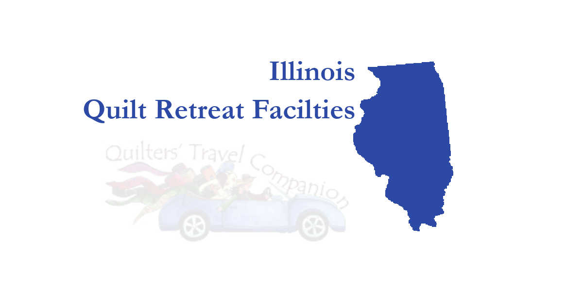 quilt retreat facilities of illinois