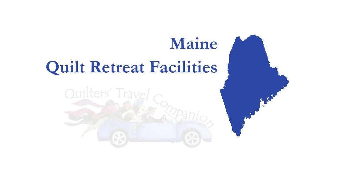 quilt retreat facilities of maine