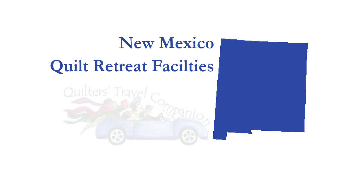 quilt retreat facilities of new mexico