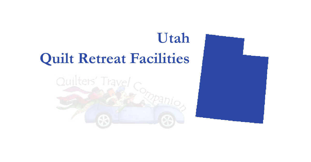 quilt retreat facilities of utah