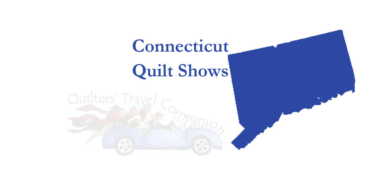 quilt shows
 of connecticut